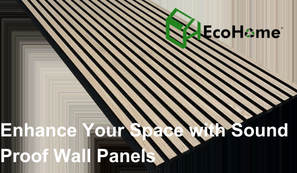 Enhance Your Space with Sound Proof Wall Panels